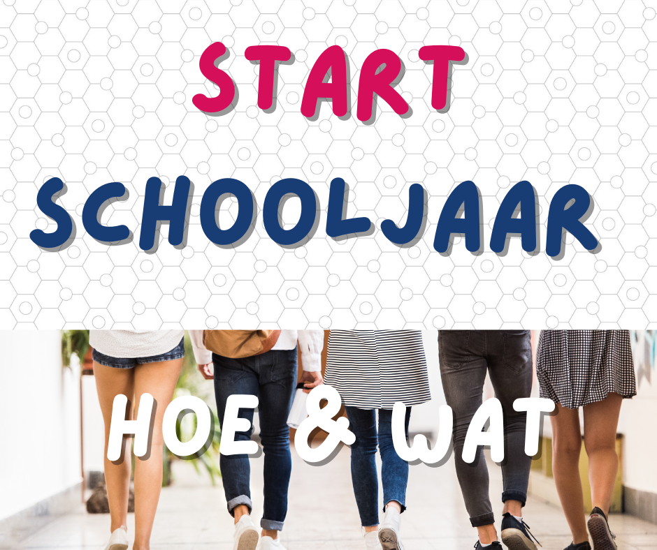 start-schooljaar-hoe-en-wat